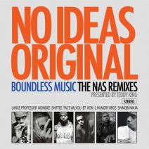 Nas - No Idea's Original (The Nas Remixes)